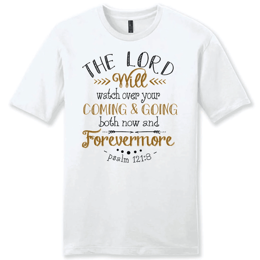 Men's Christian t-shirt: The Lord will watch over your coming and going Psalm 121:8 shirt