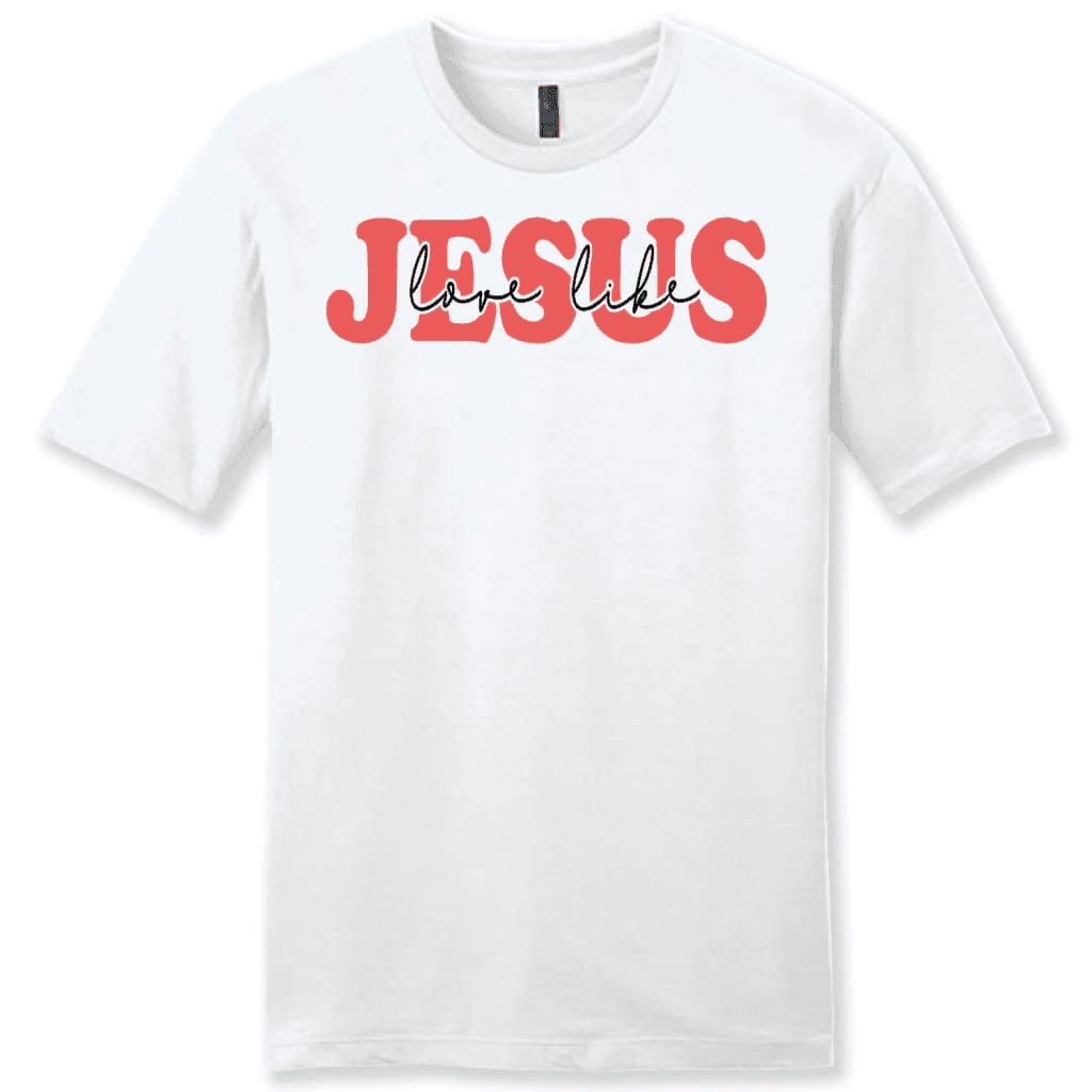 Love like Jesus shirt, Love Like Jesus men's Christian T-shirt