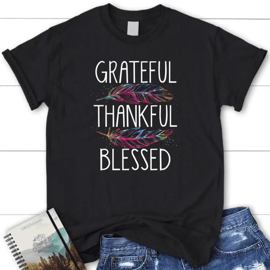 Grateful thankful blessed shirt, Women's Christian t-shirts