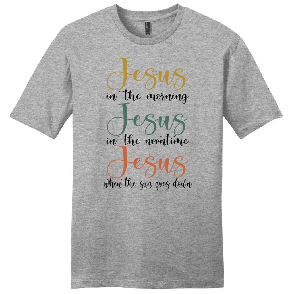 Jesus in the morning Jesus in the noontime men's Christian t-shirt