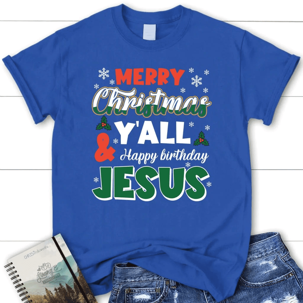 Merry Christmas Y'all Happy Birthday Jesus Women's t-shirt