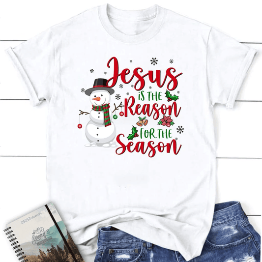 Jesus is the reason for the season Snowman women's t-shirt, Christian Christmas gifts