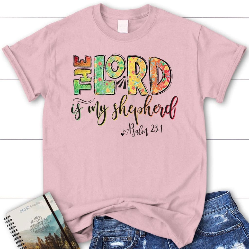 Psalm 23:1 The Lord is my shepherd Women's t-shirt