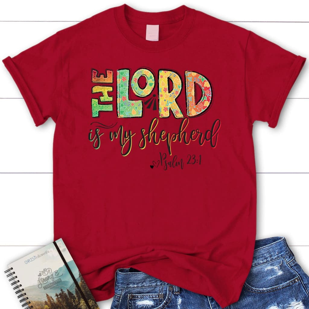 Psalm 23:1 The Lord is my shepherd Women's t-shirt