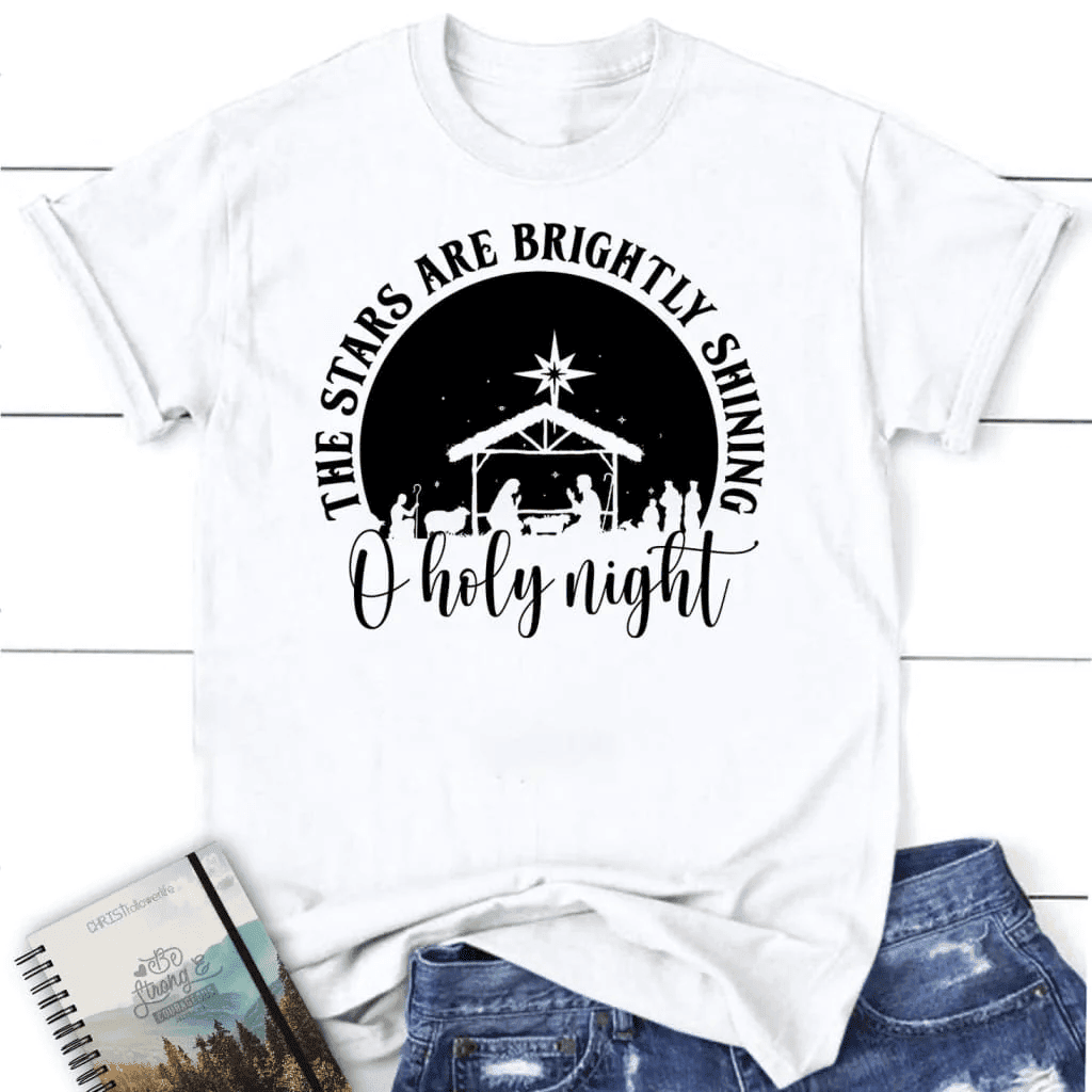 Oh holy night the stars are brightly shining Women's t-shirt