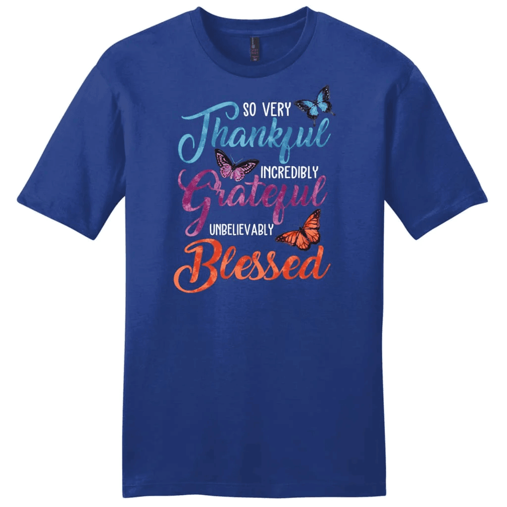So very thankful incredibly grateful unbelievably blessed shirt, Men's Christian t-shirts