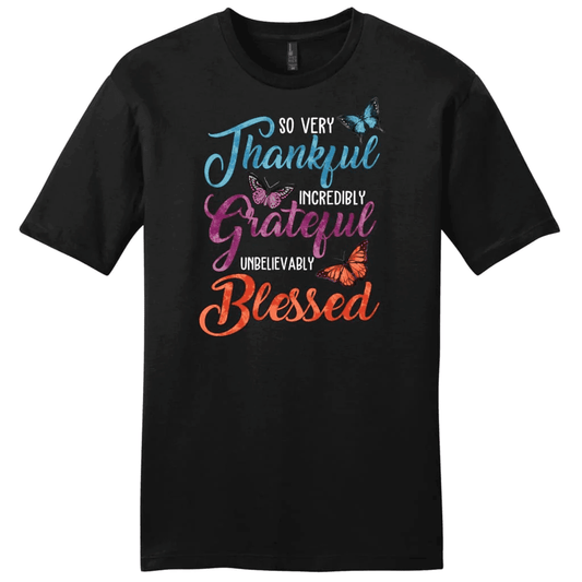 So very thankful incredibly grateful unbelievably blessed shirt, Men's Christian t-shirts
