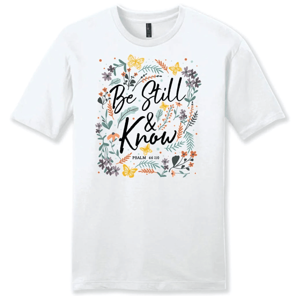 Psalm 46:10 Be still and know, Wildflowers butterflies, Men's t-shirt