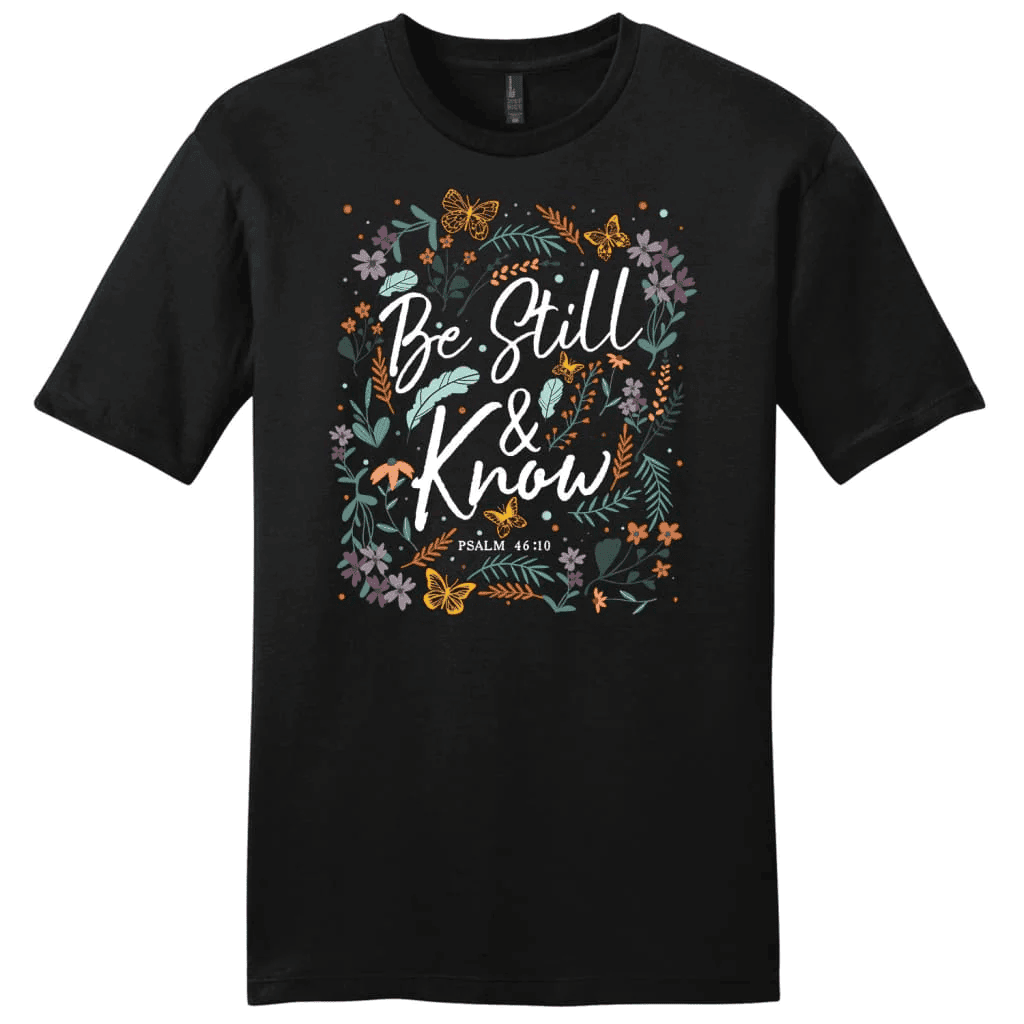 Psalm 46:10 Be still and know, Wildflowers butterflies, Men's t-shirt