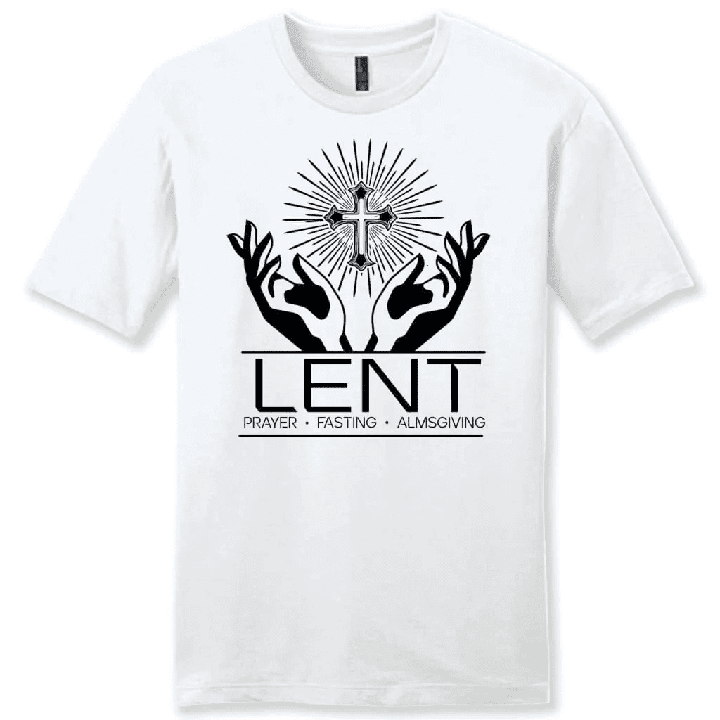 Lent prayer fasting almsgiving men's t-shirt, Easter Christian gifts