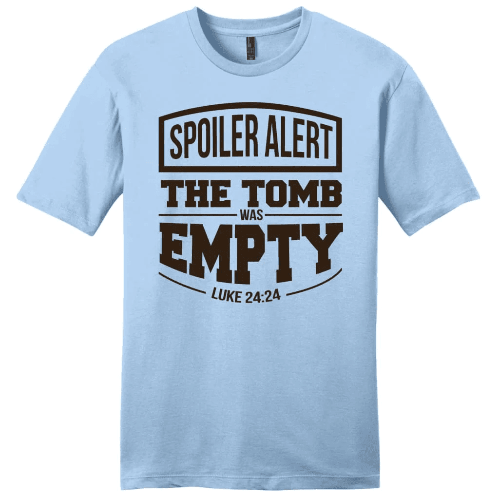 Spoiler alert the tomb was empty Easter men's Christian t-shirt