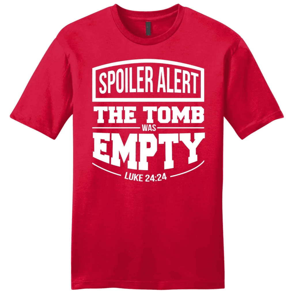 Spoiler alert the tomb was empty Easter men's Christian t-shirt