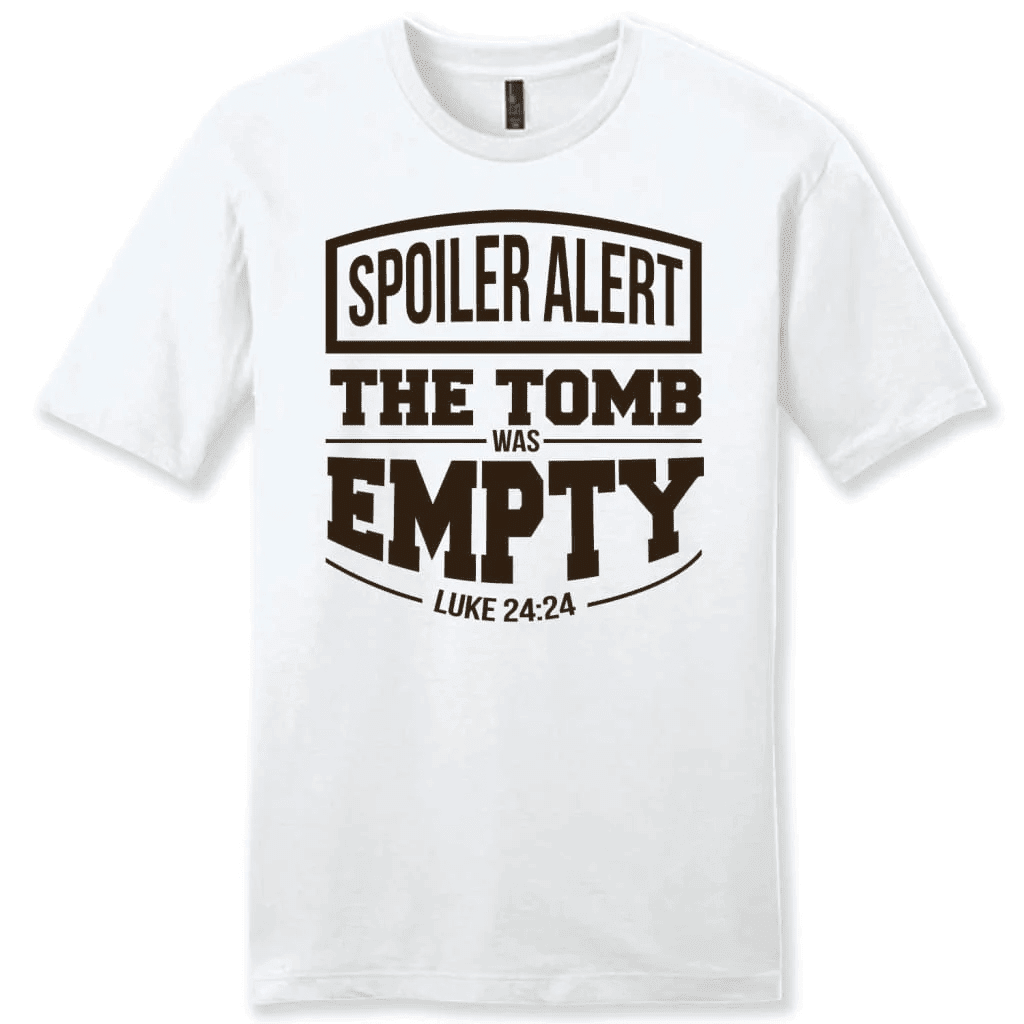 Spoiler alert the tomb was empty Easter men's Christian t-shirt