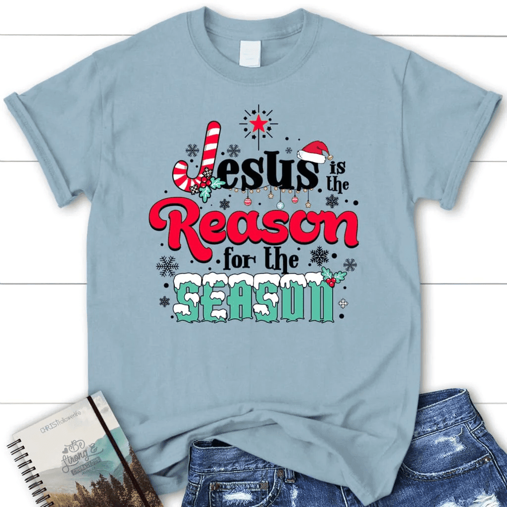 Jesus is the reason for the season Christmas Women's t-shirt