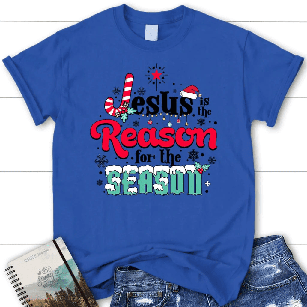 Jesus is the reason for the season Christmas Women's t-shirt