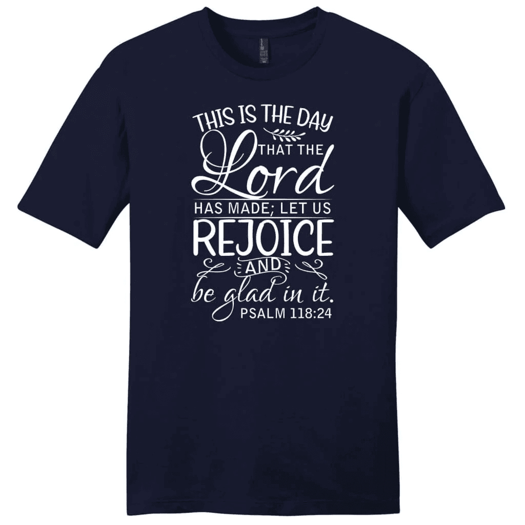 Christian T-shirts: Psalm 118:24 This is the day that the Lord has made men's t-shirt
