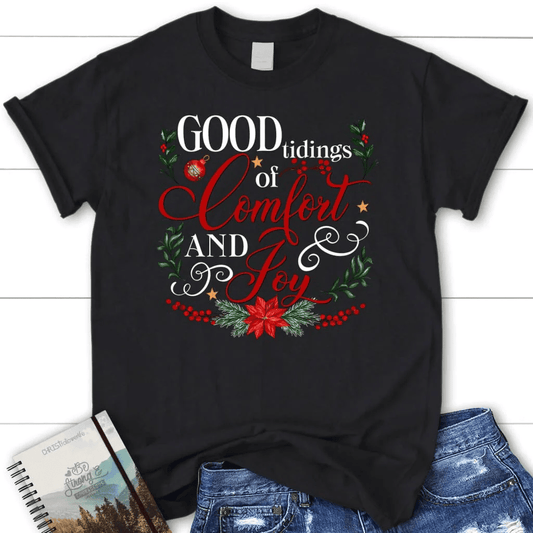 Good tidings of comfort and joy Christmas Women's t-shirt