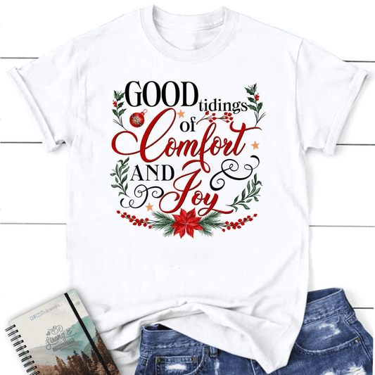 Good tidings of comfort and joy Christmas Women's t-shirt