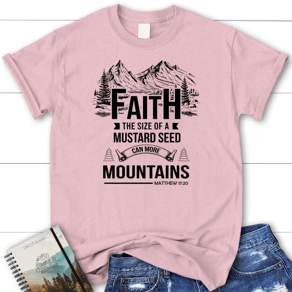 Faith the size of a mustard seed Womenâ�E�E��E�E�s t-shirt
