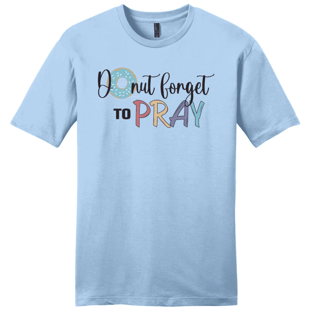 Donut forget to pray shirt, men's Christian t-shirts