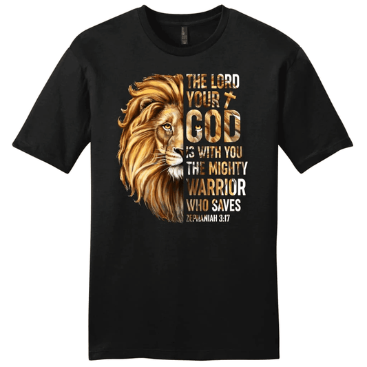 Zephaniah 3:17 The Lord your God is with you men's Christian t-shirt