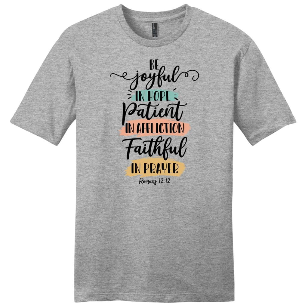 Be joyful in hope patient in affliction faithful in prayer t-shirt, Men's Christian t-shirts