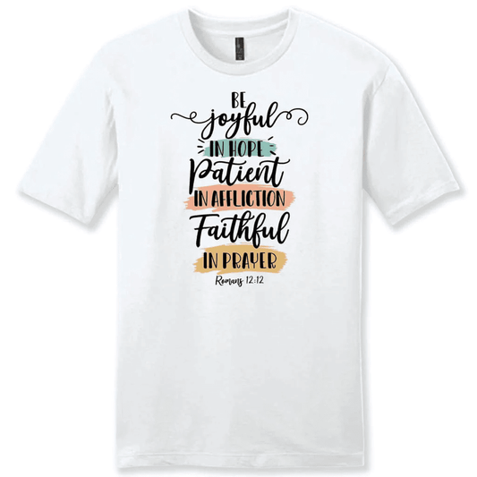 Be joyful in hope patient in affliction faithful in prayer t-shirt, Men's Christian t-shirts