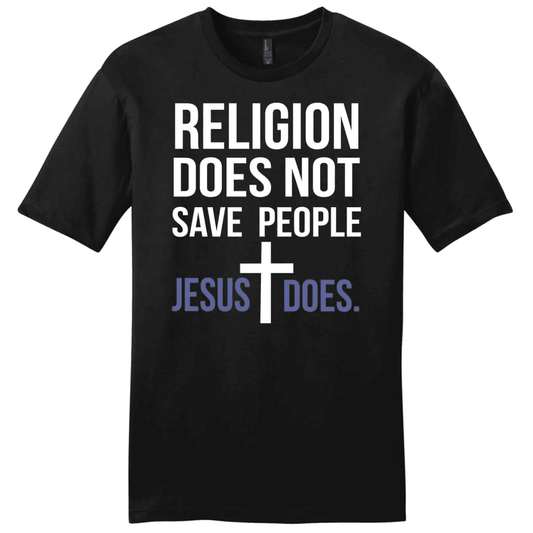 Christian tee shirts: Religion does not save people Jesus does men's t-shirt