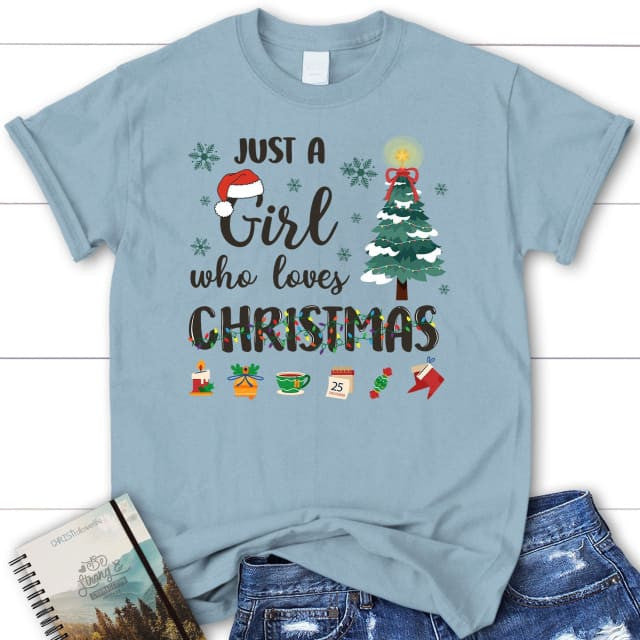 Just a girl who loves Christmas women's t-shirt