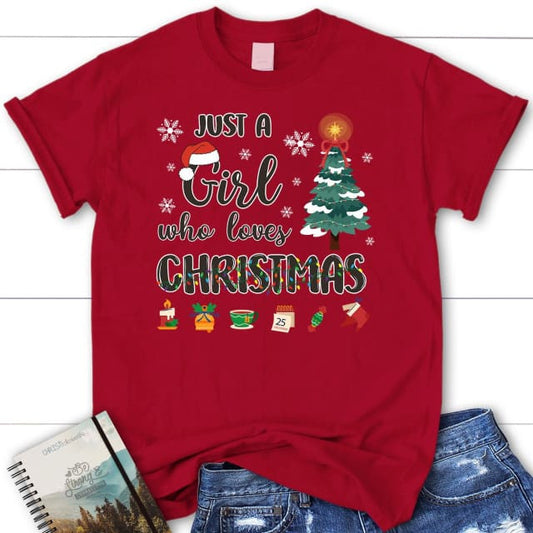 Just a girl who loves Christmas women's t-shirt