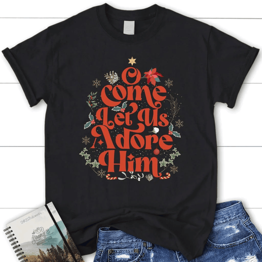 O come let us adore him Christmas leaf Women's t-shirt