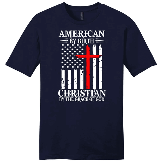 Patriotic Christian Shirts: American by birth Christian by the grace of God men's t-shirt