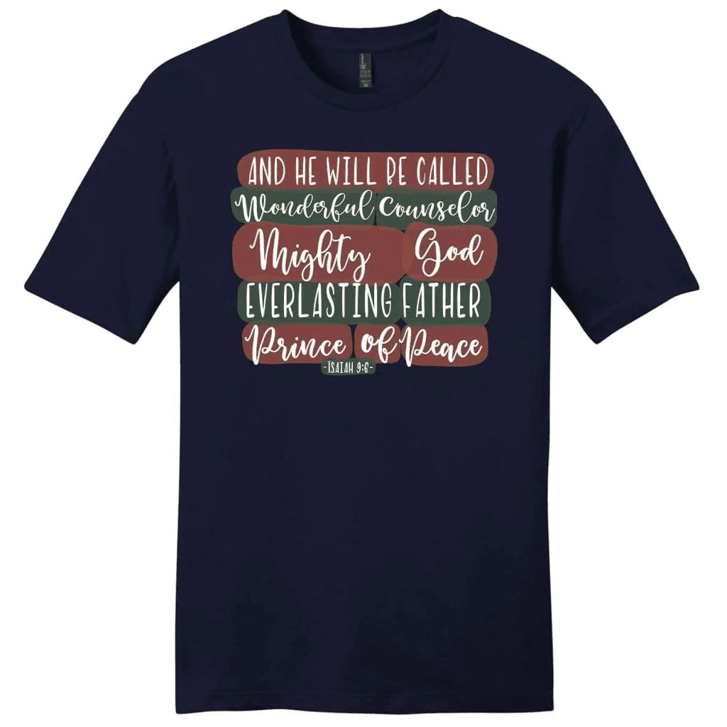 He will be called wonderful counselor Isaiah 9:6 Christmas men's Christian t-shirt