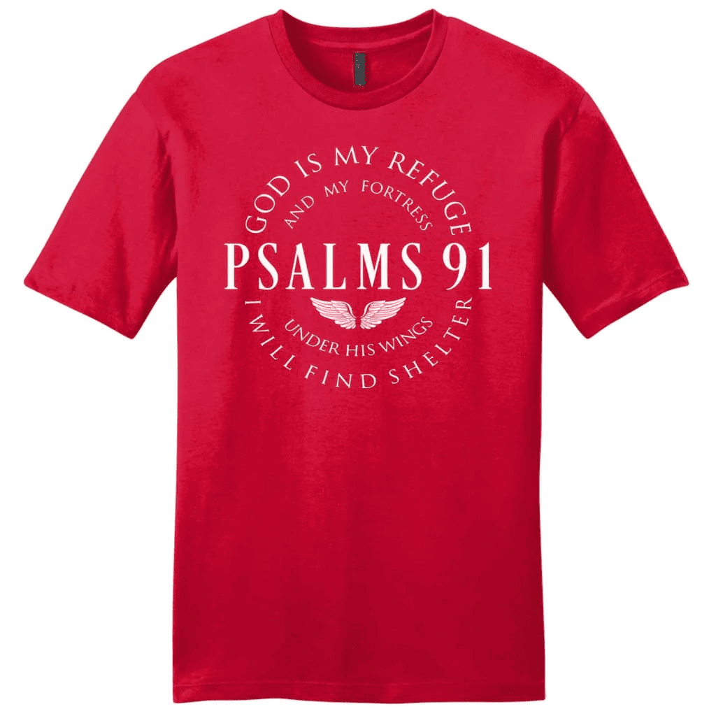 Psalm 91 tee shirt, God is my refuge and my fortress men's Christian t-shirt
