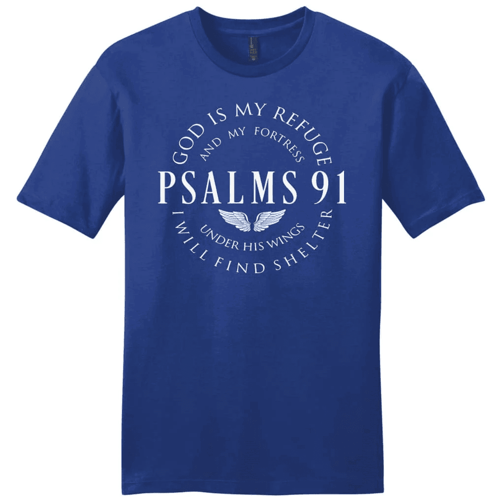 Psalm 91 tee shirt, God is my refuge and my fortress men's Christian t-shirt