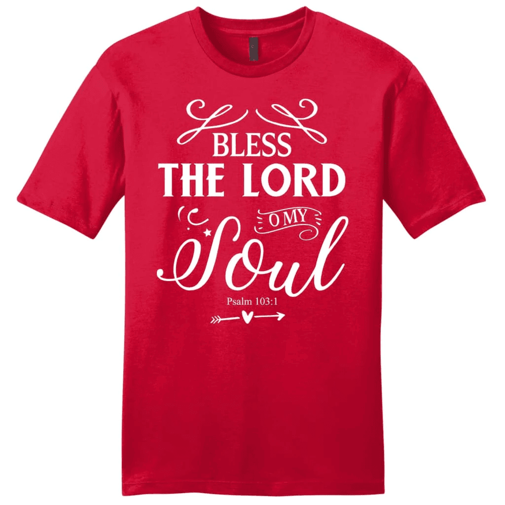Bless the Lord O my soul shirt, Psalm 103:1 KJV men's Christian t-shirt