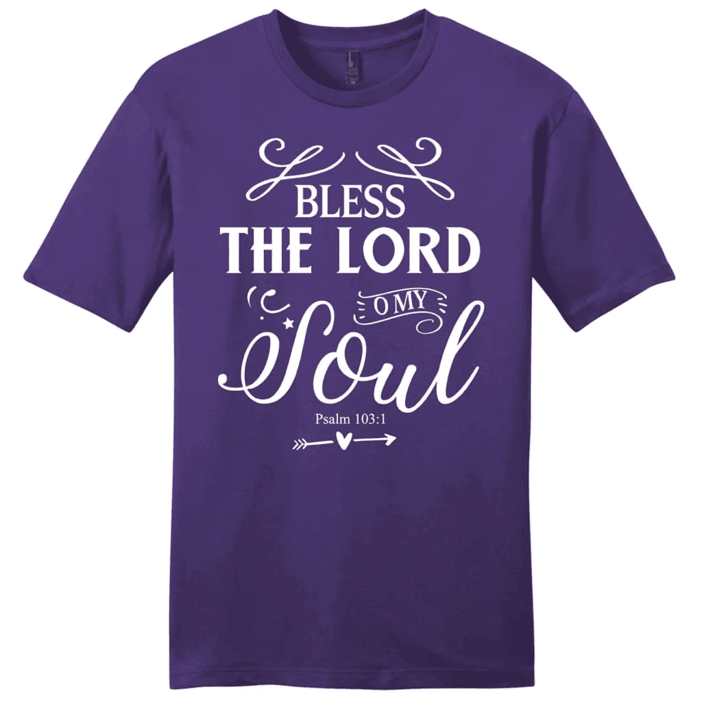 Bless the Lord O my soul shirt, Psalm 103:1 KJV men's Christian t-shirt