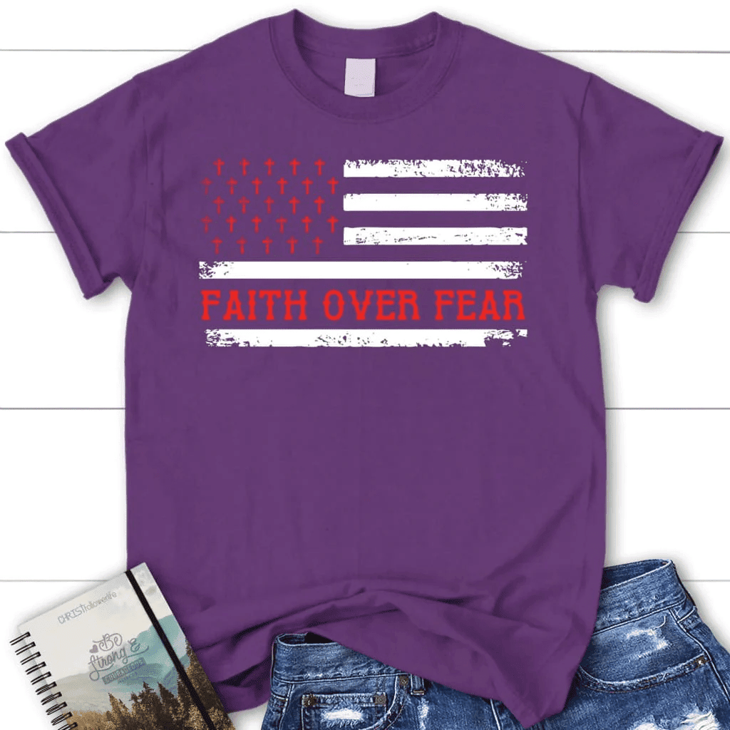 Patriotic Christian, Faith over fear American flag women's t-shirt