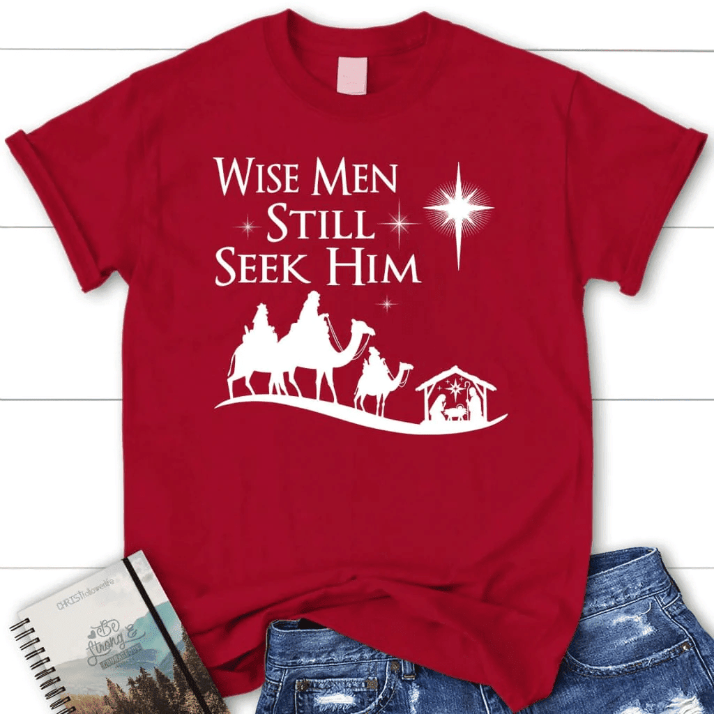 Wise men still seek Him Christmas Women's t-shirt