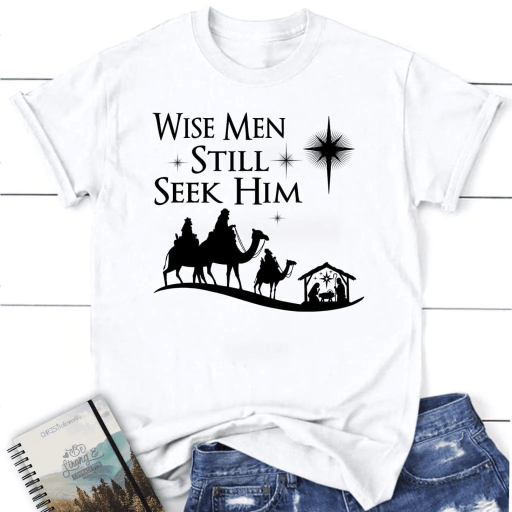 Wise men still seek Him Christmas Women's t-shirt