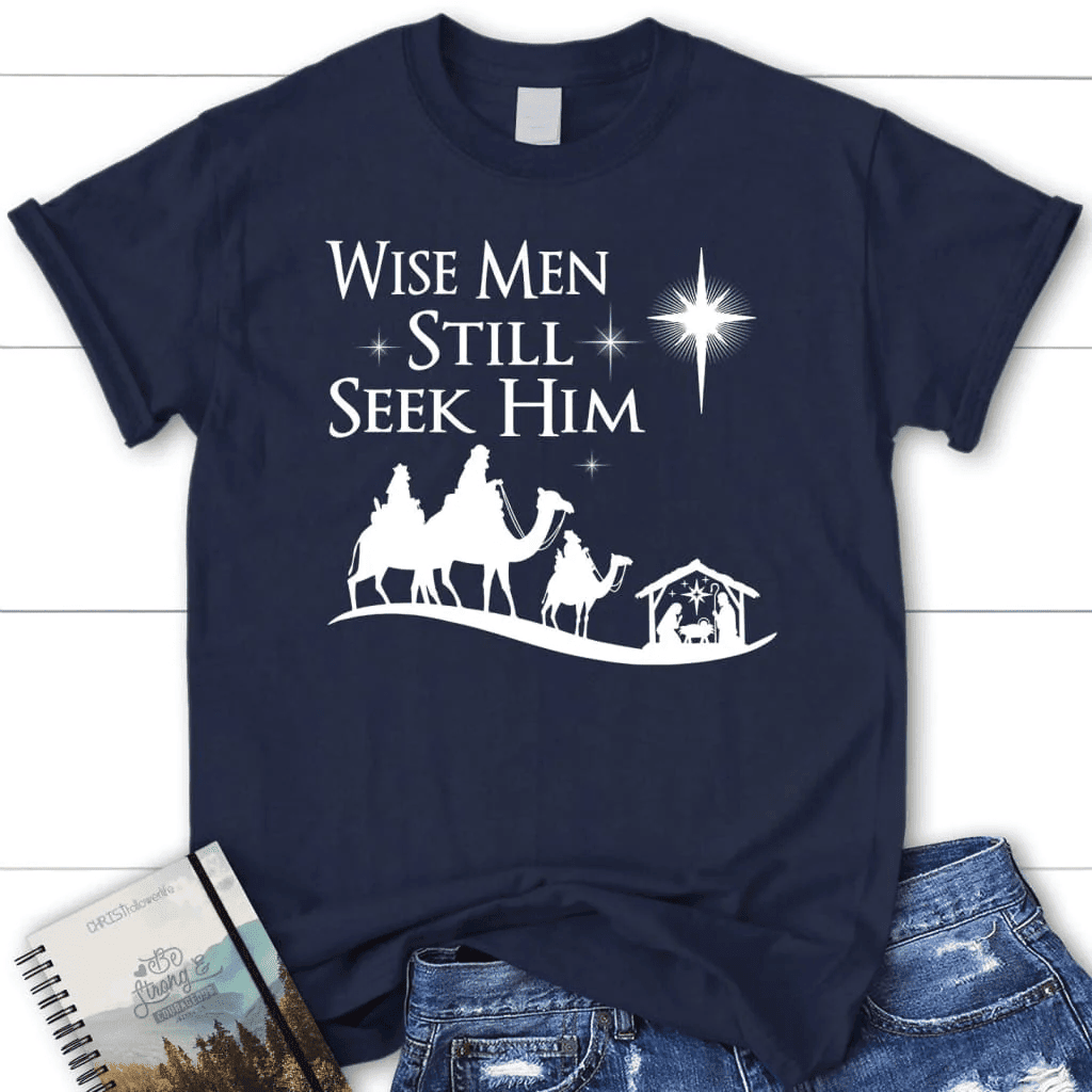 Wise men still seek Him Christmas Women's t-shirt