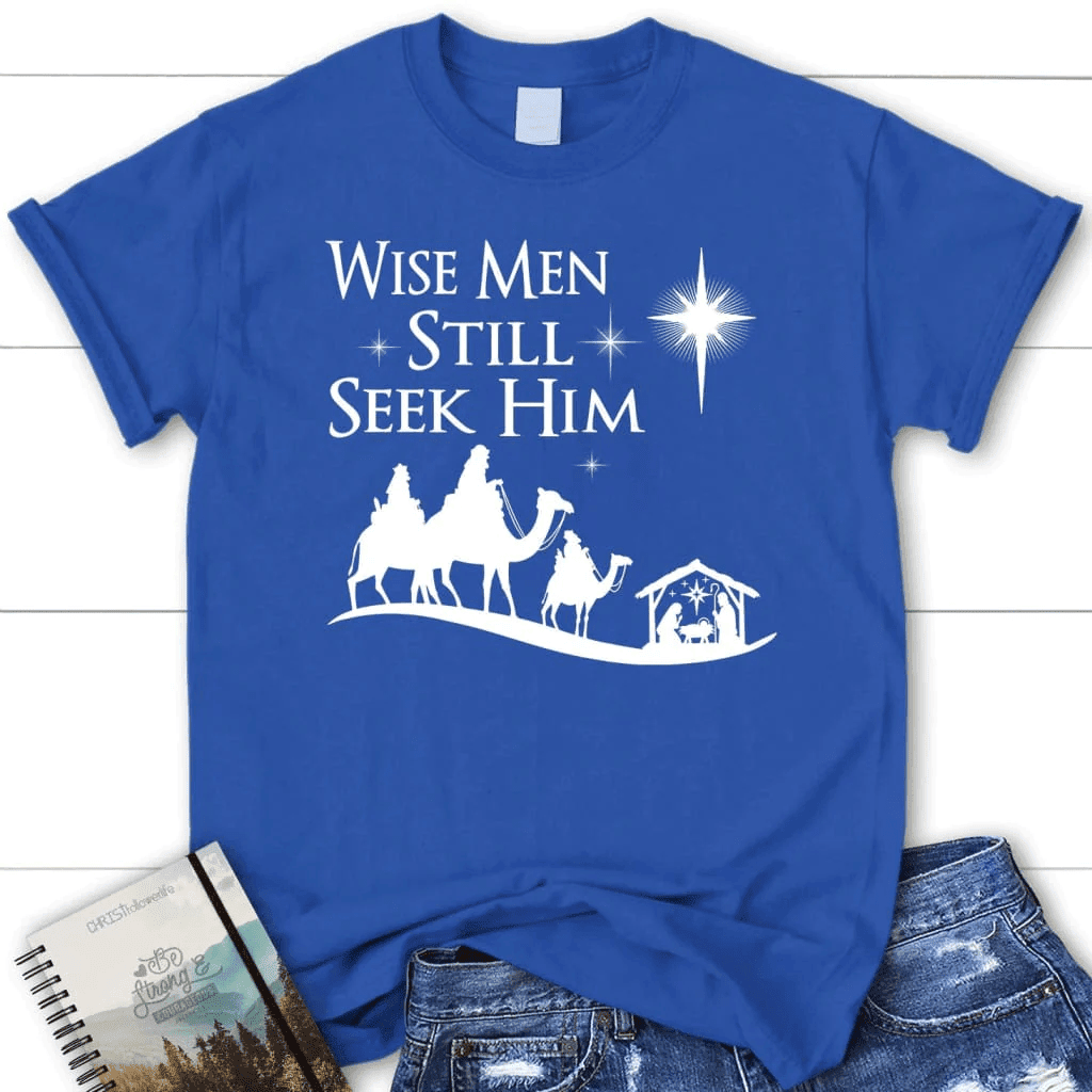 Wise men still seek Him Christmas Women's t-shirt