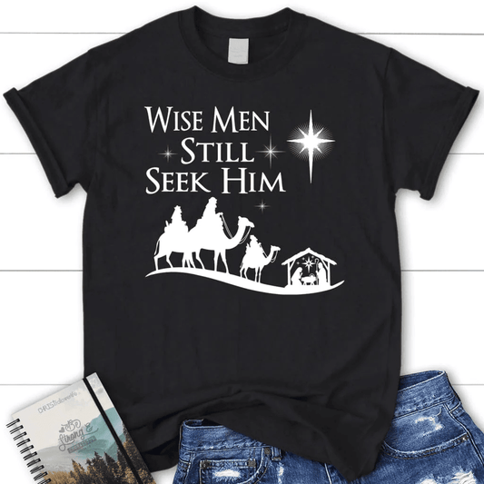Wise men still seek Him Christmas Women's t-shirt