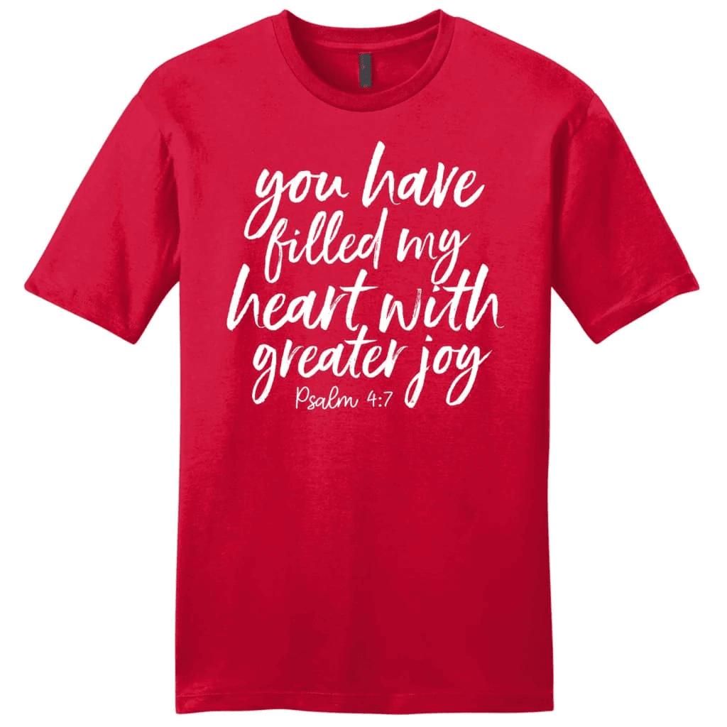 Men's Christian t-shirts: You have filled my heart with greater joy t-shirt