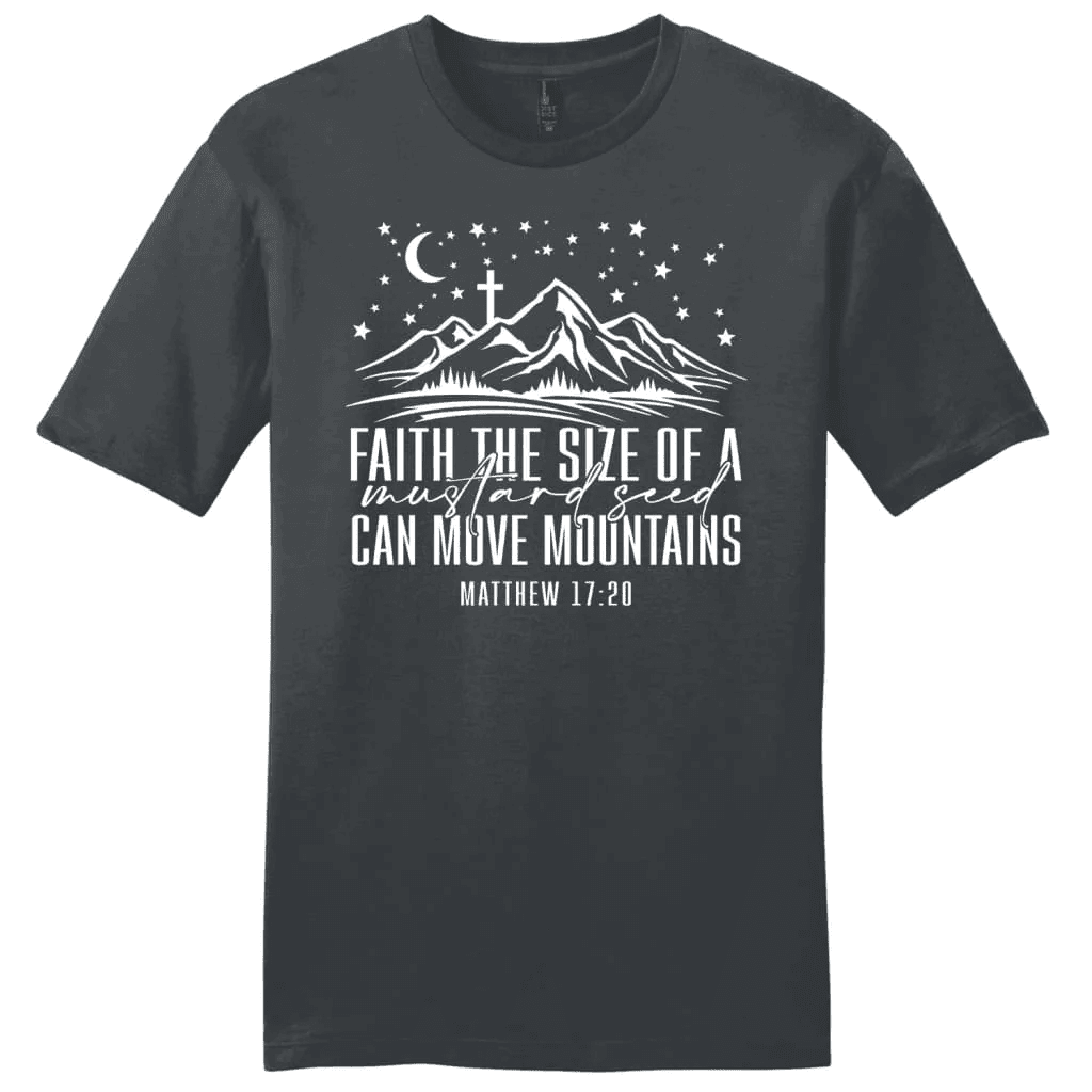 Faith the size of a mustard seed can move mountains Menâ�E�E��E�E�s t-shirt