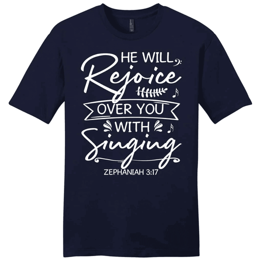 He will rejoice over you with singing Zephaniah 3:17 Bible verse men's Christian t-shirt