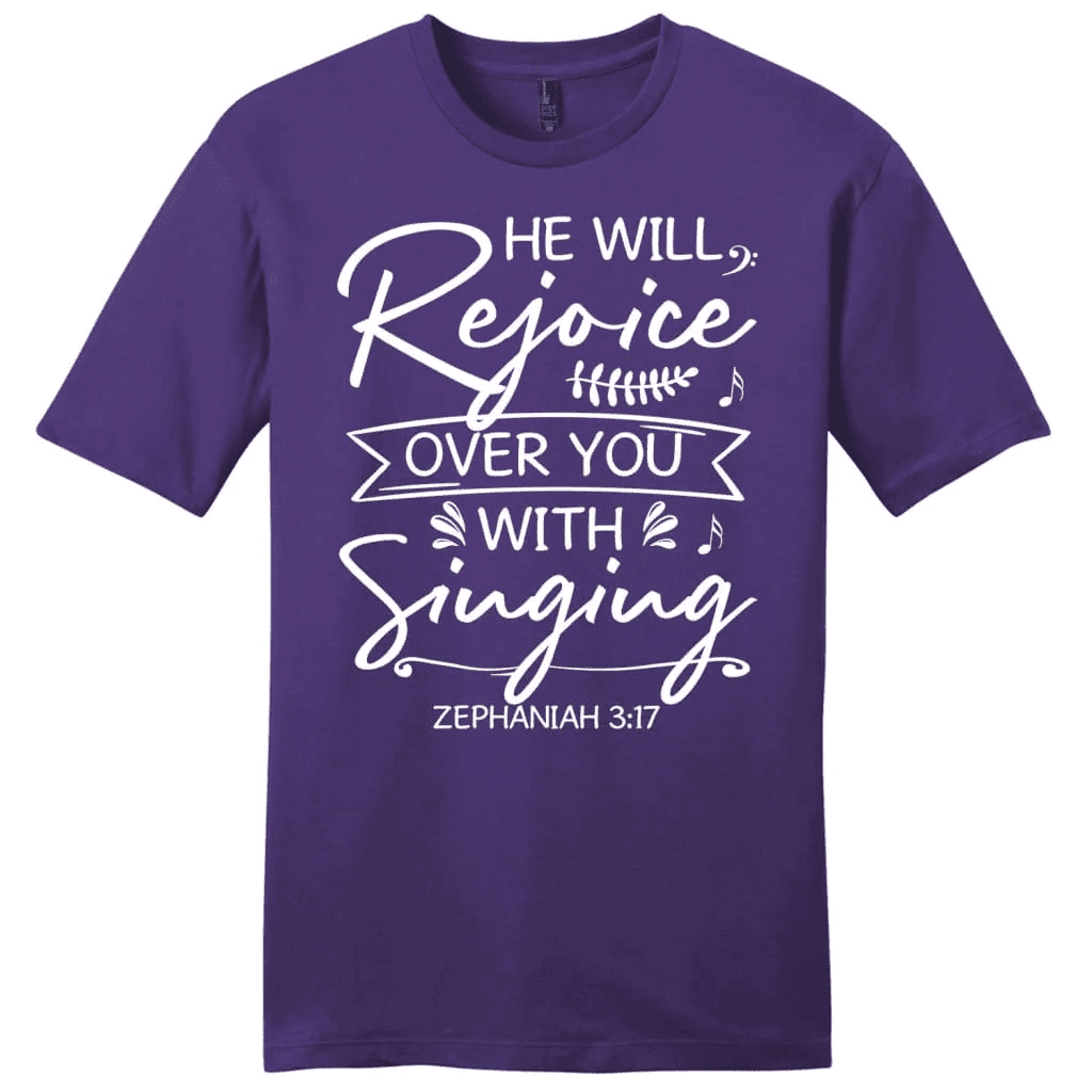 He will rejoice over you with singing Zephaniah 3:17 Bible verse men's Christian t-shirt