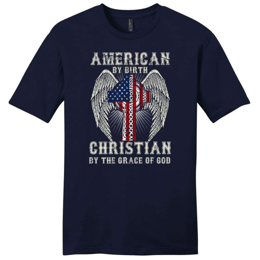 American by birth Christian by the grace of God mens Christian t-shirt