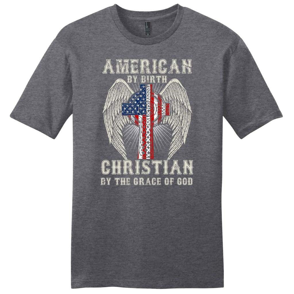 American by birth Christian by the grace of God mens Christian t-shirt