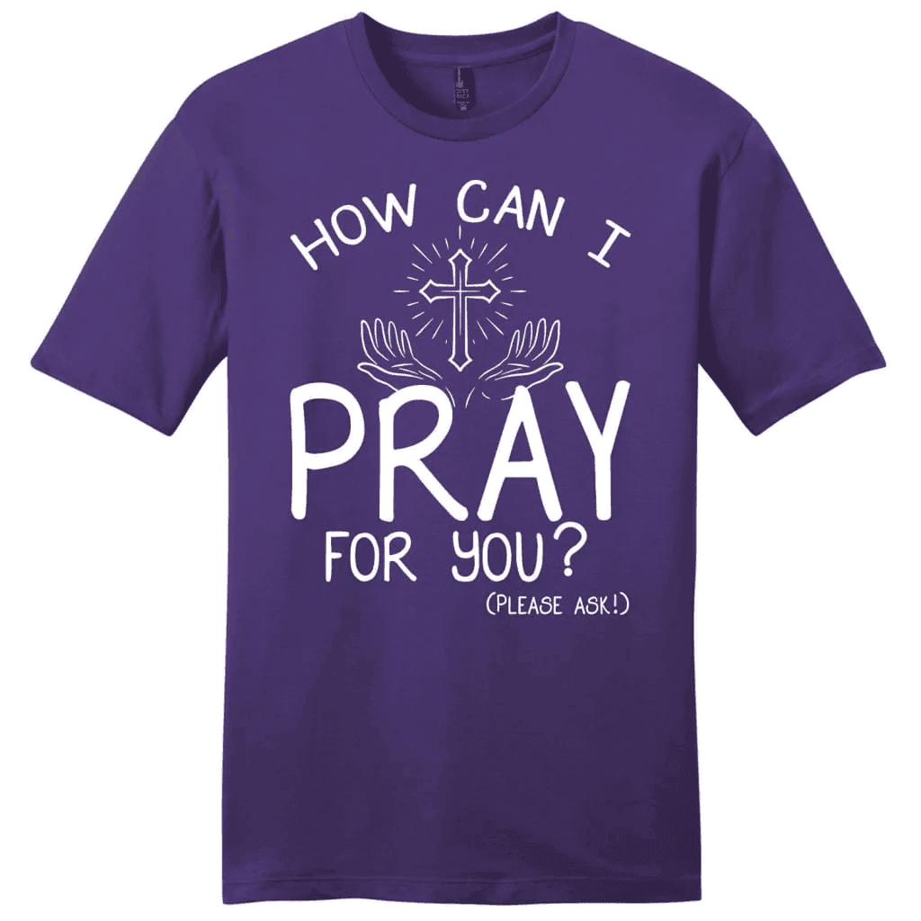 How can I pray for you shirt - men's Christian t-shirts